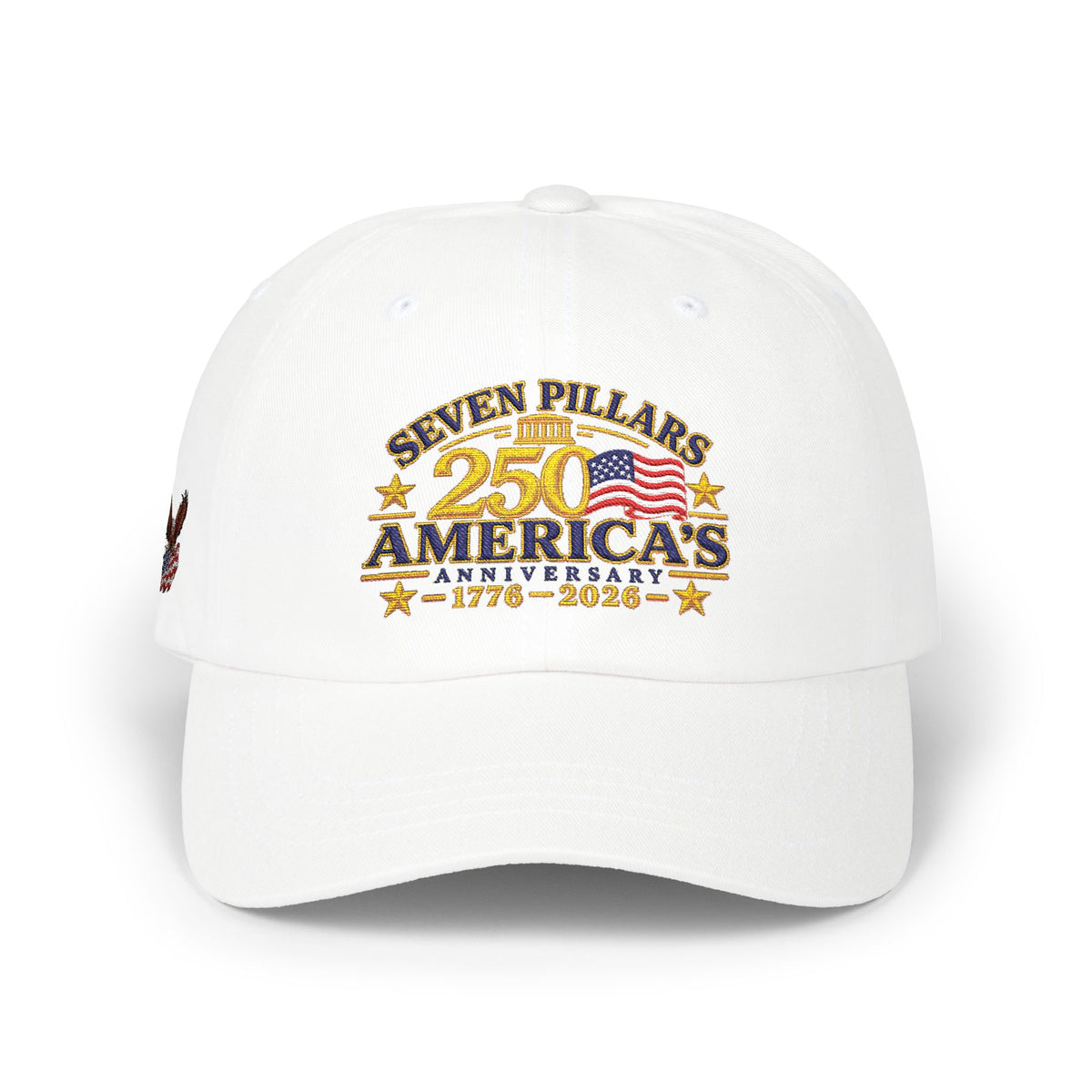 America 250th Anniversary Hat | 1776-2026 Patriotic Cap | Seven Pillars Embroidered Dad Hat | 4th of July Baseball Cap