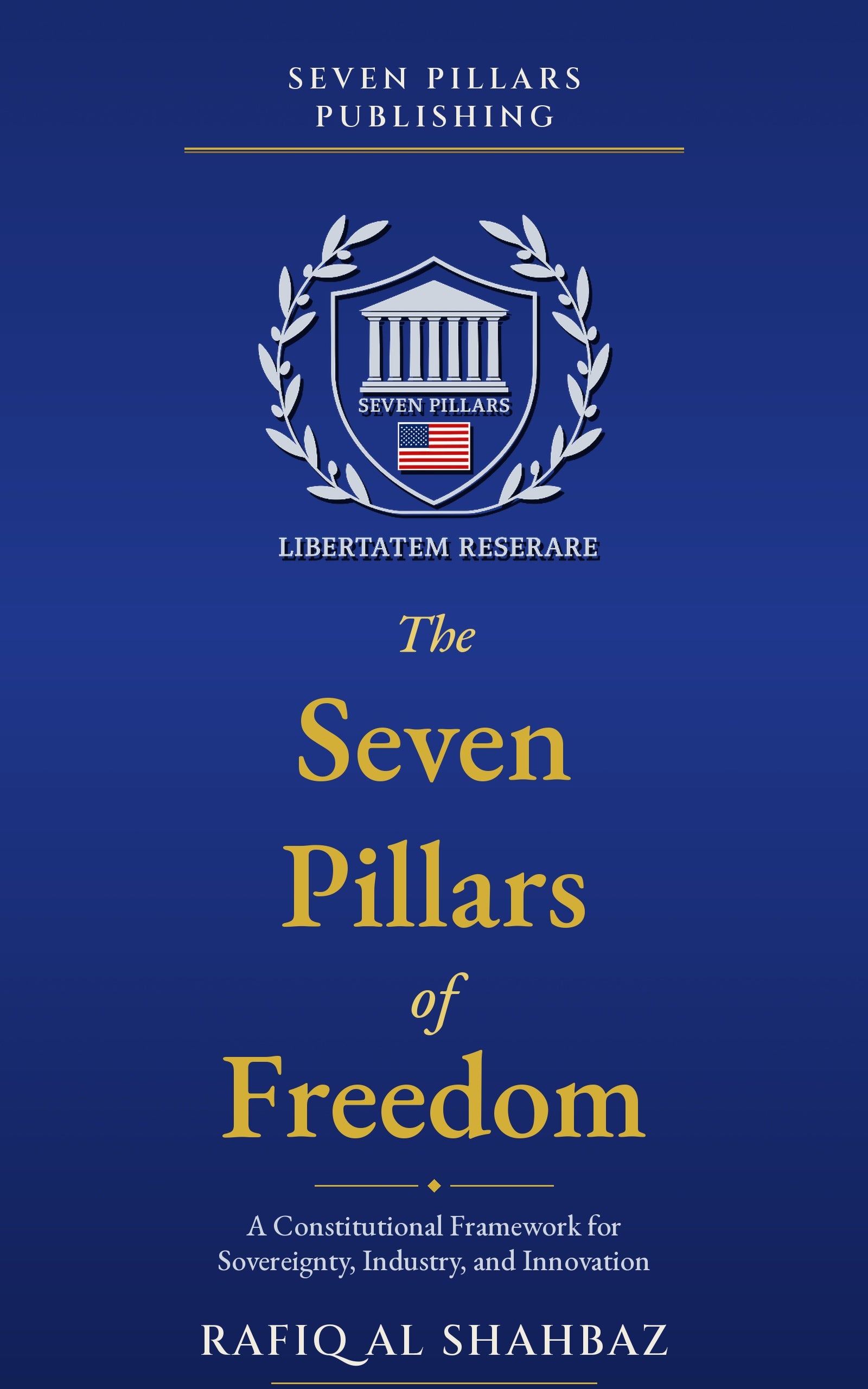 The Seven Pillars of Freedom — eBook (PDF Edition)